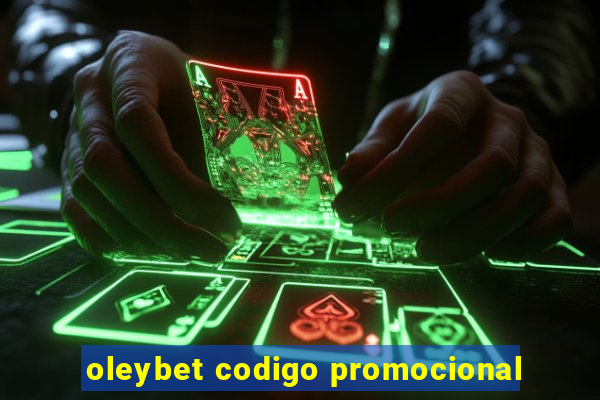 oleybet codigo promocional